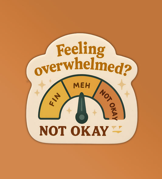 Feeling Overwhelmed Sticker