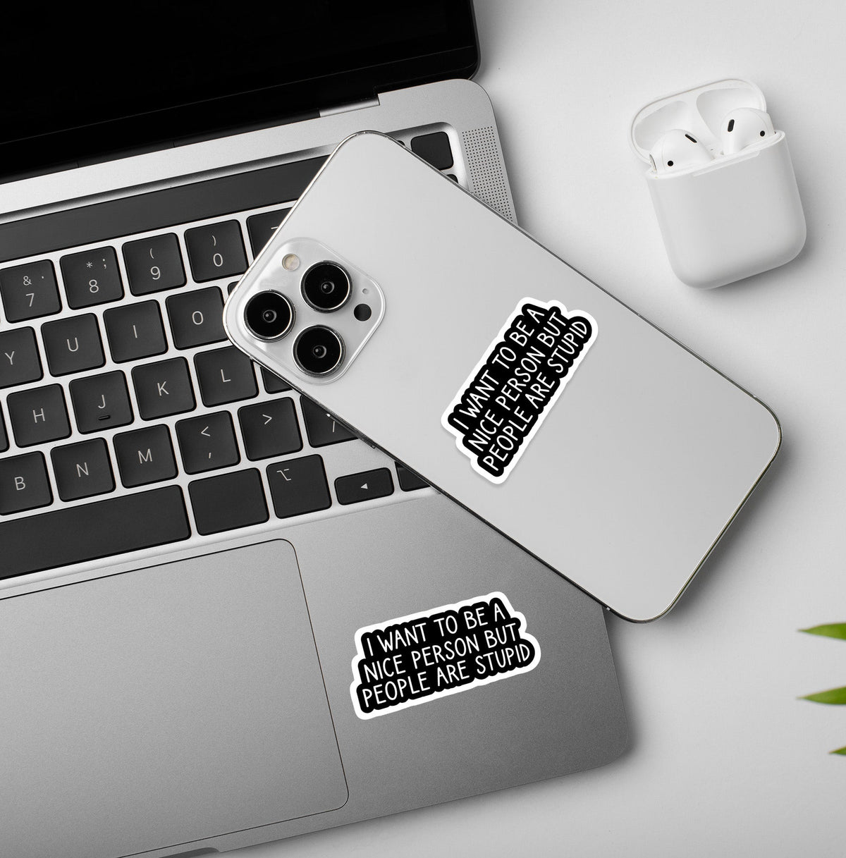 People are stupid - Laptop/Mobile Sticker