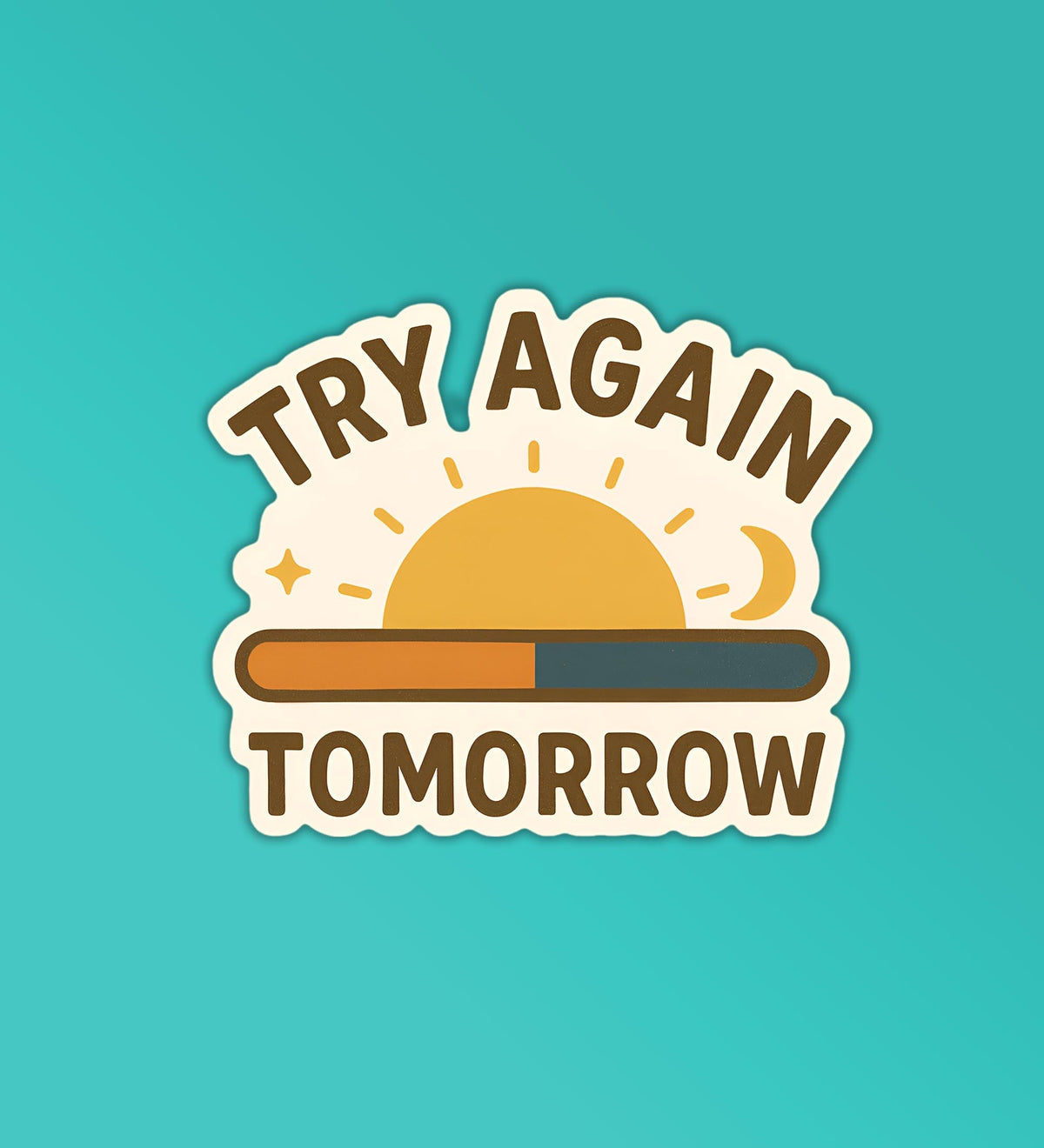 Try Again Tomorrow Progress Bar